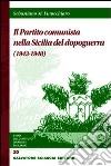 Il Partito Comunista nella Sicilia del dopoguerra (1943-1948) libro