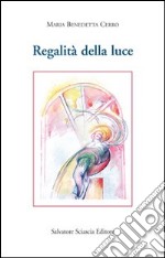 Regalità della luce libro