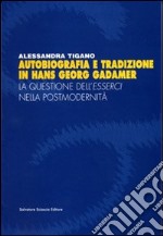 Autobiografia e tradizione in Hans Georg Gadamer