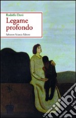 Legame profondo libro