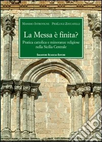 La messa è finità? Pratica cattolica e minoranze religiose nella Sicilia centrale