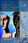 Il doppio nella narrativa di Pirandello libro di Di Iorio Eny