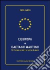 L'Europa e Gaetano Martino. Un lungo cammino verso la pace libro