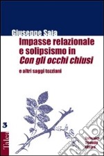 Impasse relazionale e solipsismo in «Con gli occhi chiusi» e altri saggi tozziani