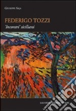 Federico Tozzi. Incontri siciliani