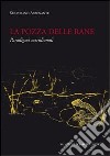 La pozza delle rane. Paradigmi meridionali libro