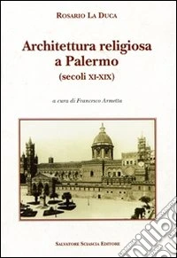 Architettura religiosa a Palermo (secoli XI-XIX)