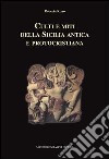 Culti e miti della Sicilia antica e protocristiana libro