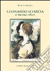 Leonardo Sciascia. La tentazione dell'arte libro