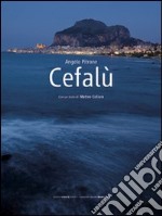 Cefalù. Ediz. illustrata libro