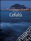 Cefalù. Ediz. illustrata libro