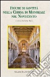 Figure di santità nella Chiesa di Monreale nel Novecento libro