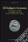 Gli indigeni e la moneta. Rinvenimenti monetali e associazioni contestuali dai centri dell'entroterra siciliano libro