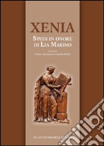 Xenia. Studi in onore di Lia Marino