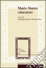 Mario Sturzo educatore. La sua attenzione pastorale alla persona e alla famiglia libro