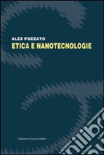 Etica e nanotecnologie libro