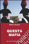 Questa mafia libro di Candida Renato