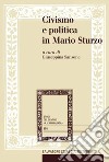 Civismo e politica in Mario Sturzo libro di Sansone G. (cur.)