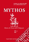 Mythos. Rivista di storia delle religioni. Normes rituelles et experiences sensorielles dans les mondes anciens (2018) libro