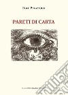 Pareti di carta libro di Palazzolo Egle