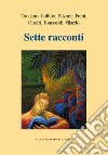 Sette racconti libro