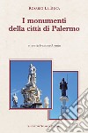 I monumenti della città di Palermo libro di La Duca Rosario Armetta F. (cur.)