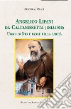 Angelico Lipani da Caltanissetta (1842-1920). Uomo di Dio e padre della carità libro