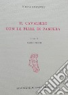 Il cavaliere con la pelle di pantera libro