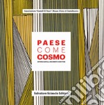 Paese come cosmo. Antonio Castelli. Documenti e scritture libro