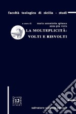 La molteplicità: volti e risvolti libro