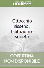 Ottocento nisseno. Istituzioni e società