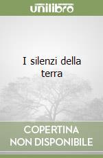 I silenzi della terra