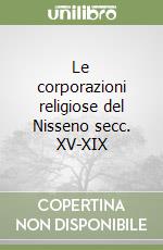 Le corporazioni religiose del Nisseno secc. XV-XIX