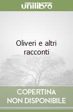 Oliveri e altri racconti