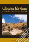 Coltivazione delle miniere. Svolta secondo le lezioni dell'ingegnere cav. Cesare Conti libro