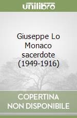 Giuseppe Lo Monaco sacerdote (1949-1916)