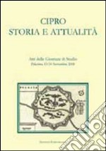 Cipro. Storia e attualità libro