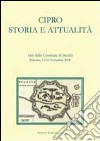 Cipro. Storia e attualità libro