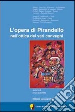 L'opera di Pirandello nell'ottica dei vari convegni libro