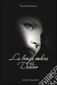 La lunga ombra del destino libro