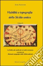 Viabilità e topografia della Sicilia antica. Vol. 2 libro