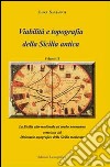 Viabilità e topografia della Sicilia antica. Vol. 2 libro di Santagati Luigi