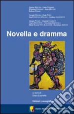 Novella e dramma. Centro Nazionale Studi Pirandelliani libro