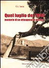 Quel luglio del 1943. Memorie di un ottuagenario nisseno libro