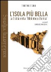 L'isola più bella. La Sicilia nella «Biblioteca storica» di Diodoro Siculo libro di Miccichè Calogero