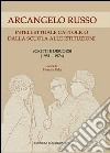 Arcangelo Russo intellettuale cattolico dalla scuola alle istituzioni. Scritti e discorsi (1951-1974) libro di Falci F. (cur.)