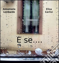 E se...