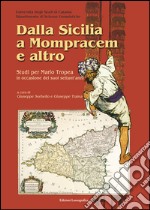 Dalla Sicilia a Mompracem e altro. Studi per Mario Tropea in occasione dei suoi sett'anni