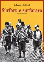 Sùrfaru e surfarara. Zolfo e zolfatari