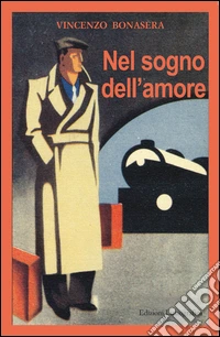 Nel sogno dell'amore libro